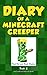 Diary of a Minecraft Creeper Book 2: Silent But Deadly