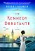 The Kennedy Debutante