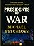 Presidents of War (Thorndike Press Large Print Popular and Narrative Nonfiction)