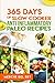 365 Days of Slow Cooker Anti Inflammatory Paleo Recipes by Merche Del Rey