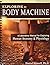 Exploring the Body Machine