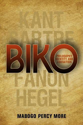Biko: Philosophy, Identity, and Liberation (Paperback)