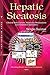 Hepatic Steatosis: Clinical...