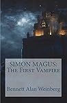 Simon Magus: The First Vampire (Magus Malefactus)