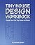 Tiny House Design Workbook by Michael Janzen