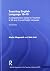 Teaching English Language 16-19: A Comprehensive Guide for Teachers of AS and A Level English Language (National Association for the Teaching of English (NATE))