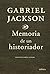 Memoria de un historiador