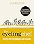 The Cycling Chef: Recipes f...