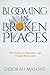 Blooming in Broken Places