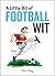 A Little Bit of Football Wi...