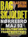 Bag skjoldet: Nørrebro maj 93 - en politibetjents frontberetning