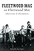 Fleetwood Mac on Fleetwood Mac: Interviews and Encounters