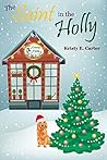 The Saint in the Holly (Greene Fields Mystery Book #3)