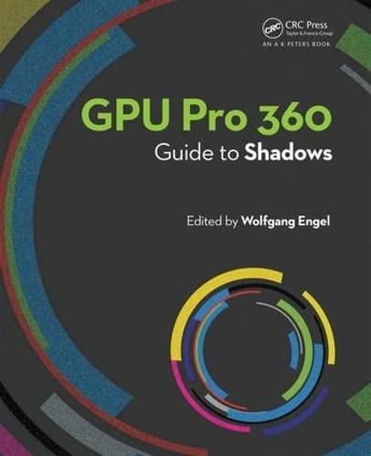 GPU Pro 360 Guide to Shadows: Guide to Shadows (Paperback)