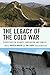 The Legacy of the Cold War by Vojtech Mastny
