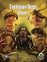 Cyclopean Deeps Volume 1 - Swords & Wizardry Cyclopean Deeps Volume 1 - Swords & Wizardry