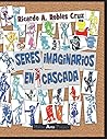 Seres imaginarios en cascada (Spanish Edition)