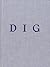 Daniel Silver: Dig