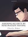 Assuring Security by Penetration Testing
