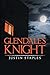 Glendale's Knight by Justin Staples