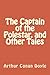 The Captain of the Polestar, and Other Tales