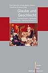 Glaube Und Geschlecht: Fromme Frauen - Spirituelle Erfahrungen - Religiose Traditionen (Literatur-kultur-geschlecht, 43) (German Edition)