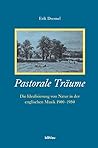 Pastorale Traume: Die Idealisierung Von Natur in Der Englischen Musik 1900-1950 (German Edition)