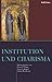 Institution Und Charisma: F...