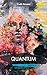Quantum: Book 3 - Soliloquy's Labyrinth Series