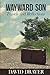 Wayward Son: Travels and Re...