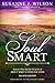 Soul Smart by Susanne Wilson