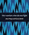 The warriors who do not fight