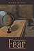 Fear by Mary Weiss