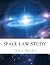 Space Law Study by James Mathis