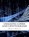 Cracking Codes and Cryptograms