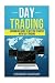 Day Trading: Beginners Guid...