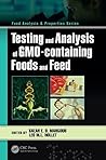 Testing and Analysis of GMO-containing Foods and Feed (Food Analysis & Properties)