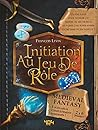 Initiation au jeu de rôle by François Lévin