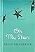 Oh My Stars by Sally Kilpatrick