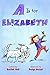 A Is for Elizabeth