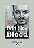 Milk-Blood: Growing up the ...