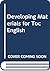 Developing Materials for TOC English