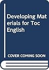 Developing Materials for TOC English
