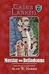 Mosstar and Belladonna (Tales of Larkin #4)