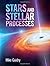 Stars and Stellar Processes