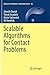 Scalable Algorithms for Contact Problems (Advances in Mechanics and Mathematics, 36)