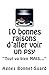 10 bonnes raisons d'aller v...