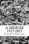 A Memoir 1917-2017