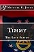 Timmy by Michael Kenneth Jones