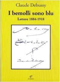 i bemolle sono blu lettere 1884 1918 (Paperback)